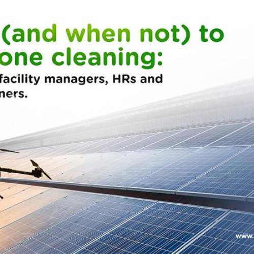 WHEN (AND WHEN NOT) TO USE DRONE CLEANING:
